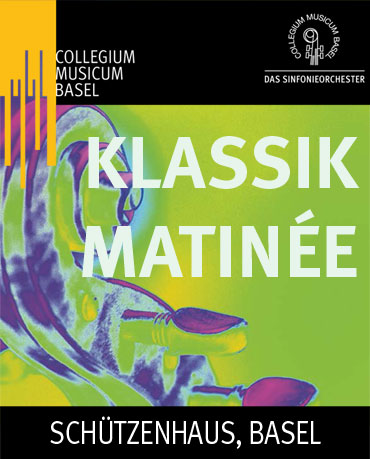Klassik Matinée, 26.04.2020, Schützenhaus, Basel