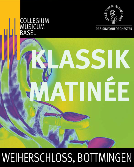 Klassik Matinée, 10.05.2020, Weiherschloss, Bottmingen